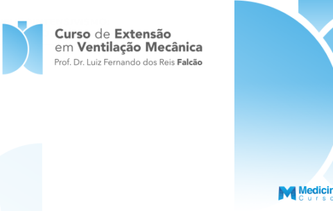 Curso de Extensão em Ventilação Mecânica - Prof Falcão